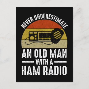 Cartão Postal Nunca Subestime Um Homem Velho Com Um Rádio Amador