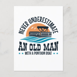 Cartão Postal Nunca Subestime Um Velho Com Um Barco De Pontoon