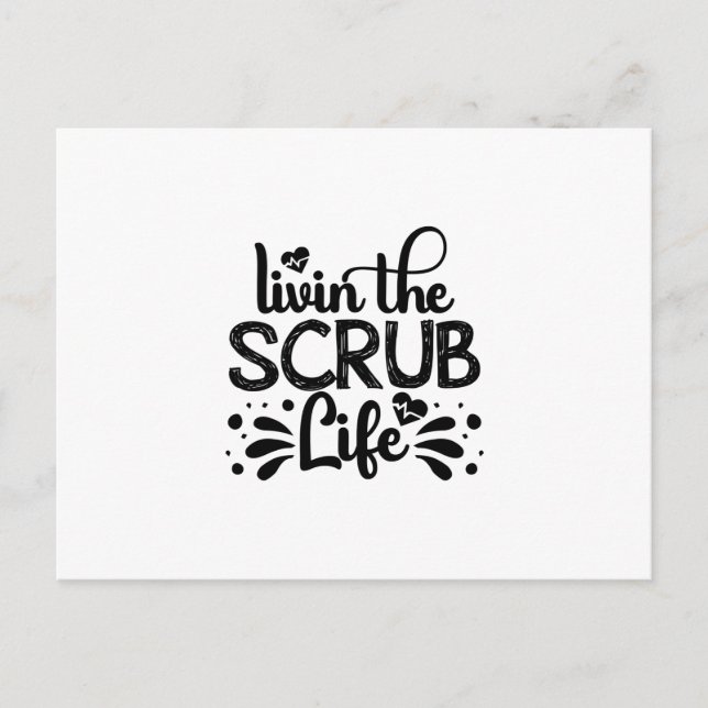 Cartão Postal Nurse Gift Livin The Scrub Life (Frente)