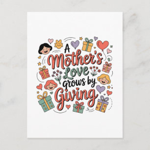 Cartão Postal O Amor de uma Mãe Cresce ao Dar