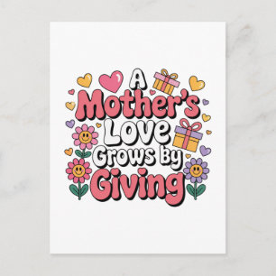 Cartão Postal O Amor de uma Mãe Cresce Dando