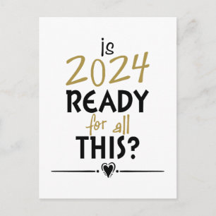 Cartão Postal O ano de 2024 está preparado para tudo isso