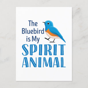 Cartão Postal O Bluebird é o meu Animal Espírito
