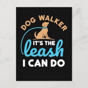 Cartão Postal O Cachorro Walker é o Leash que posso fazer