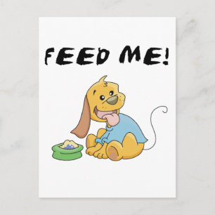 Cartão Postal O filhote de cachorro alimenta-me o camiseta e os