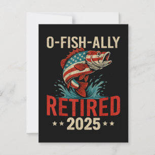 Cartão Postal O-Fish-Ally Aposentado 2025 Aposentadoria de Pesca