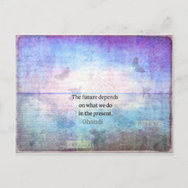 Cartão Postal O futuro depende do que fazemos no presente.