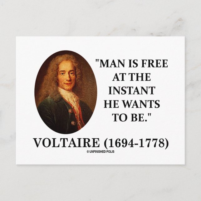 Cartão Postal O Homem De Voltaire Está Livre No Instante Que Que (Frente)