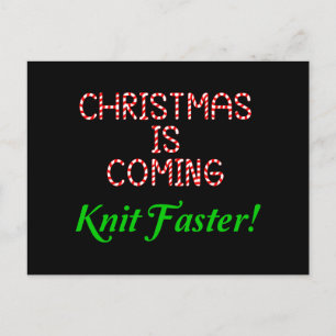 Cartão Postal O Natal está chegando, Tricote Mais Rápido!