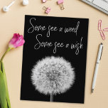 Cartão Postal O pensamento positivo cita o aleão motivacional<br><div class="desc">Cartaz motivacional elegante com uma macro fotografia original,  preto e branco,  de um belo dandelion com uma citação inspiradora de uma elegante letra branca de caligrafia que diz: "Alguns veem uma erva,  Alguns veem um desejo"</div>