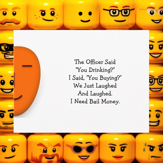 Cartão Postal O Policial Disse Que Você Bebendo. Enviar um Cartã (The Officer Said You Drinking.. Send a Smile Card)