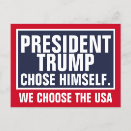Cartão Postal O Presidente Trump Escolheu-Se Nós Próprios Escolh