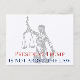 Cartão Postal O Presidente Trump não está acima da Justiça