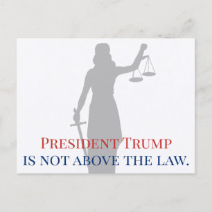 Cartão Postal O Presidente Trump não está acima da Justiça
