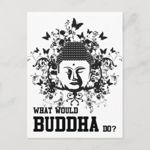 Cartão Postal O que Buddha faria