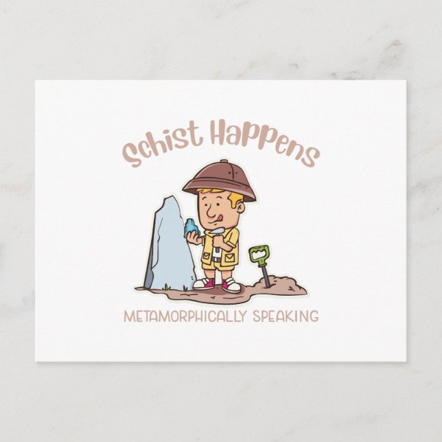 Cartão Postal O Schist acontece metamòrfica falando (Frente)