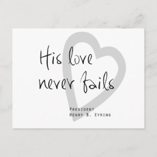 Cartão Postal o seu amor nunca falha hhenby eyring lds citando