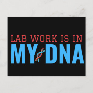 CARTÃO POSTAL O TRABALHO DE LABORATÓRIO ESTÁ NO MEU DNA