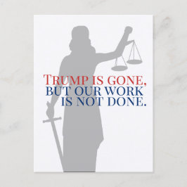 Cartão Postal O Trump se foi, mas nosso trabalho não foi feito j