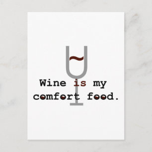 Cartão Postal O vinho é a minha comida de conforto