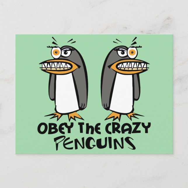 Cartão Postal Obedeça ao design gráfico dos pinguins loucos (Frente)