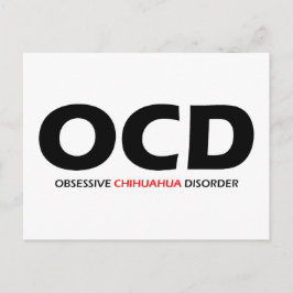 Cartão Postal OCD - Transtorno Obssessivo de Chihuahua