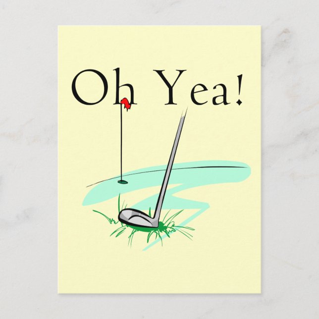 Cartão Postal Oh Yea Golf T-shirts e presentes (Frente)