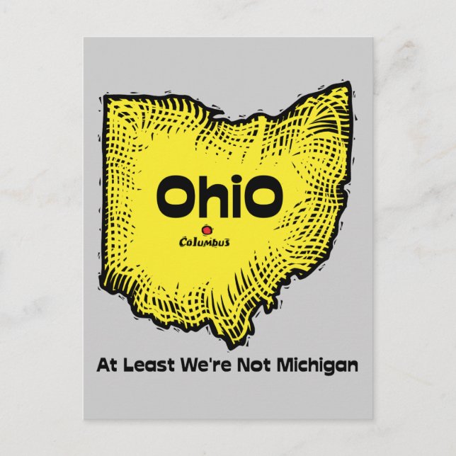 Cartão Postal Ohio OH States Motto ~ Pelo menos não somos Michig (Frente)