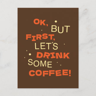 Cartão Postal ok, but first, lets drink some coffee!
