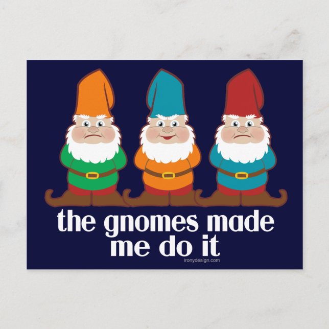 Cartão Postal Os Gnomos Me Fizeram Fazer Isso (Frente)