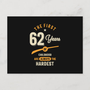 Cartão Postal Os Primeiros 62 Anos - Presente de 62º Aniversário