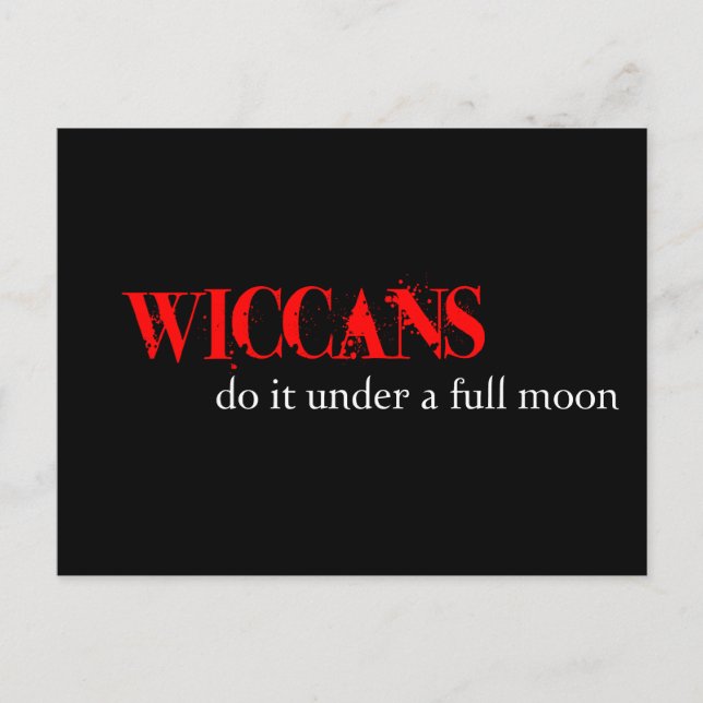Cartão Postal Os Wiccans fazem-no debaixo de uma lua de cheio. (Frente)