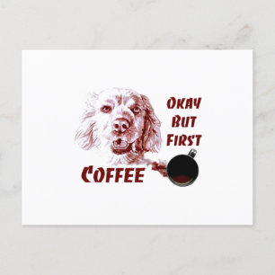 Cartão Postal Ouro Retriever Ok Mas Primeiro Cachorro De Café