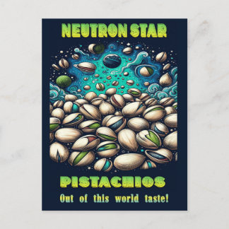 Cartão Postal Out of this world pistachios