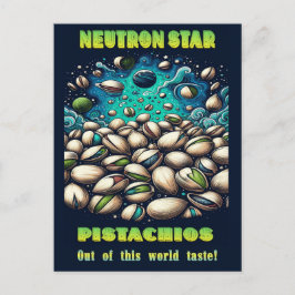 Cartão Postal Out of this world pistachios