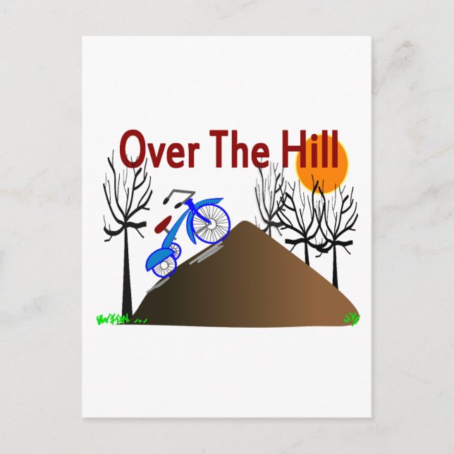 Cartão Postal "Over The Hill" Engraçado Presentes de Aniversário (Frente)