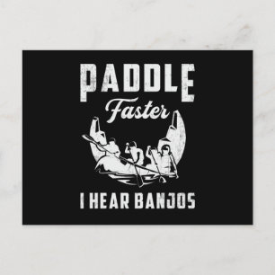 Cartão Postal Paddle Mais Rápido Eu Ouço Banjos Canoar Boat Ba