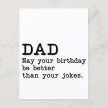 Pai, que seu aniversário seja melhor que suas piad