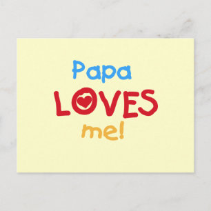 Cartão Postal Papa me ama T-shirts e presentes
