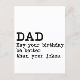 Cartão Postal Papai, que o seu aniversário seja melhor do que as