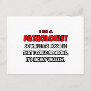 Cartão Postal Patologista Engraçado... Altamente Improvável