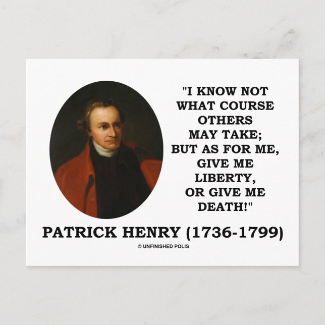 Cartão Postal Patrick Henry Me Dê Liberdade Ou Me Dê Morte! (Frente)