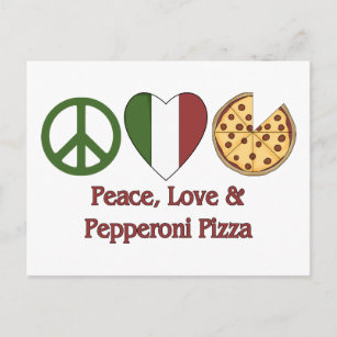 Cartão Postal Paz, Amor e Pepperoni Pizza