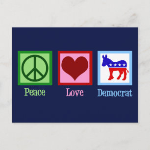 Cartão Postal Peace Love Democrat