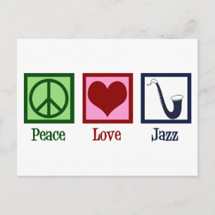 Cartão Postal Peace Love Jazz Music Saxophone