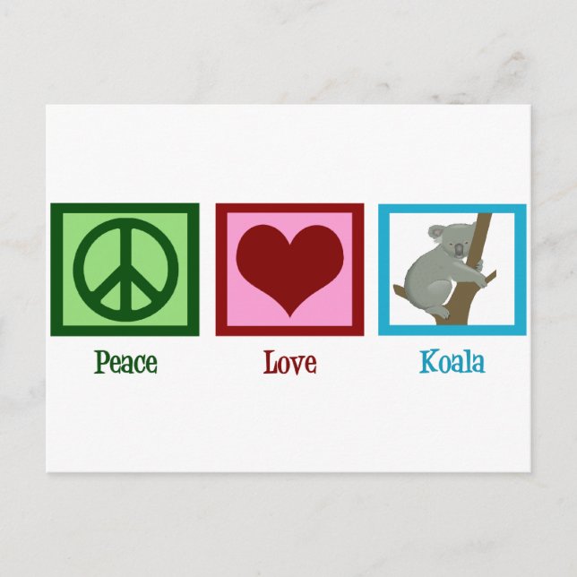 Cartão Postal Peace Love Koala Bear (Frente)