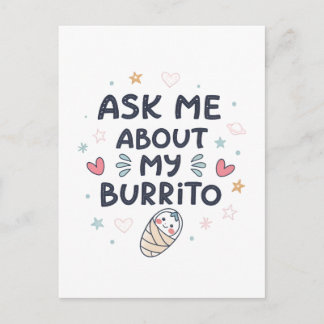 Cartão Postal Peça-me Sobre Minha Arte de Bebê Bonito Burrito
