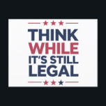 Cartão Postal Pense enquanto é um presente republicano legal<br><div class="desc">Pense enquanto é um republicano legal dotado de libertarians conservador político americano</div>