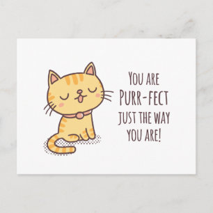 Cartão Postal Perfeito Do Jeito Que Você É Trocadilho De Gato