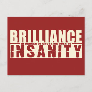 Cartão postal personalizado BRILLIANCE VS INSANITY